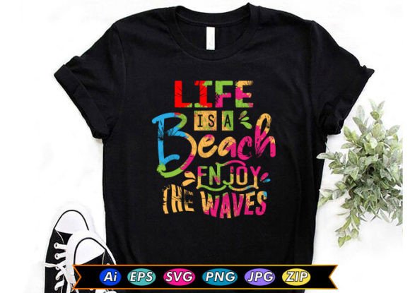 Download Life is a Beach Enjoy the Waves - Premium Resources